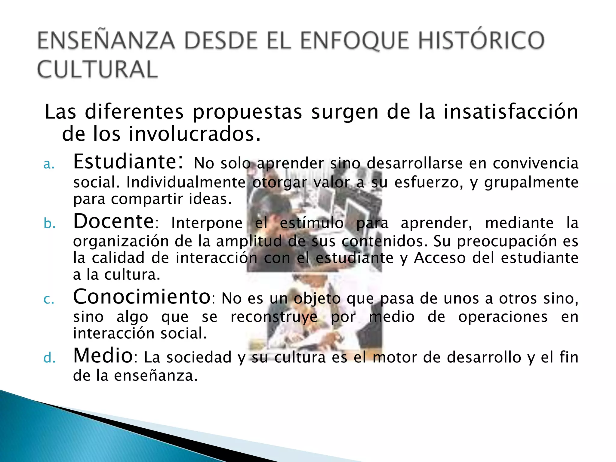 Individuos mejor dotados, más probabilidad de subsistencia
