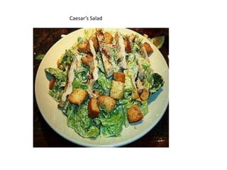 Caesar’s Salad
 