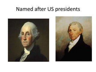 Named after US presidents
 