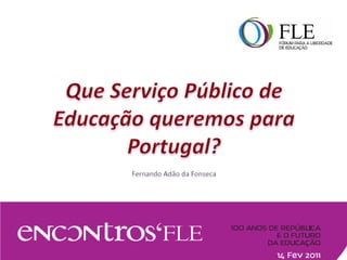Que serviço público de educação para portugal v finalm