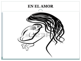EN EL AMOR
 