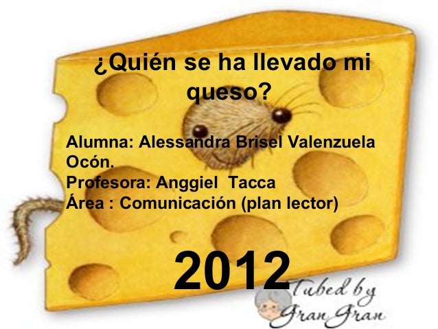 "Análisis quien se ha llevado mi queso"