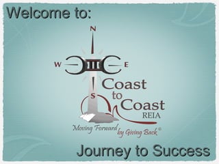 Welcome to:

©

Journey to Success

 