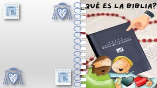 QUÉ ES LA BIBLIA II.pptx