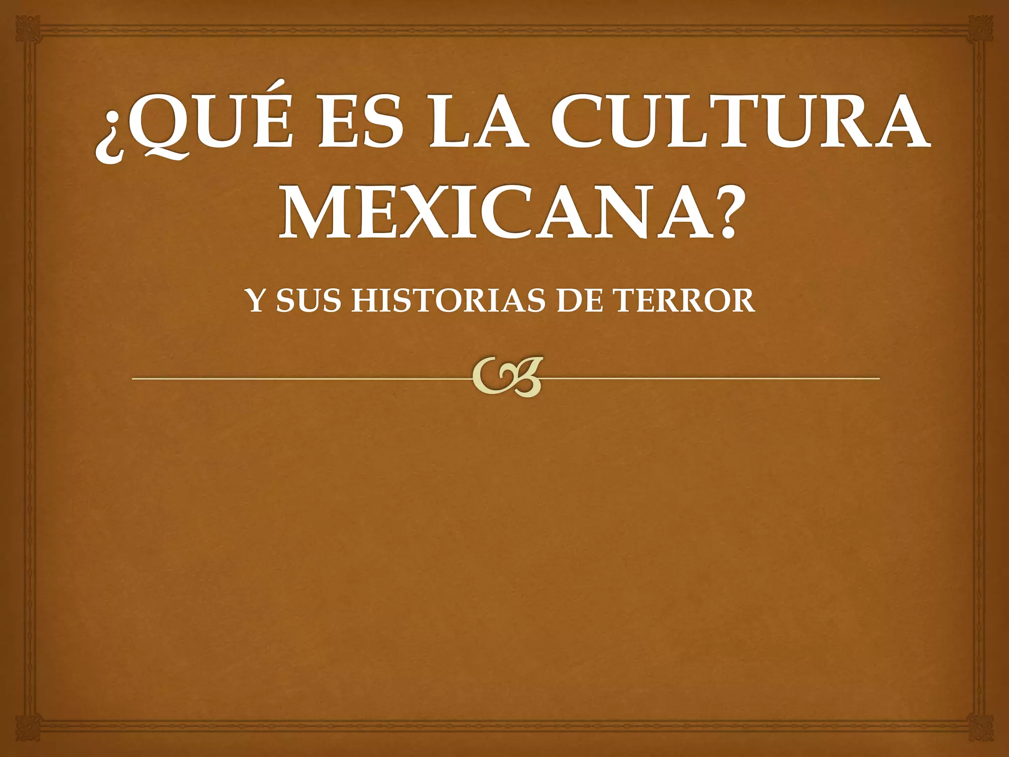 Y SUS HISTORIAS DE TERROR 
 