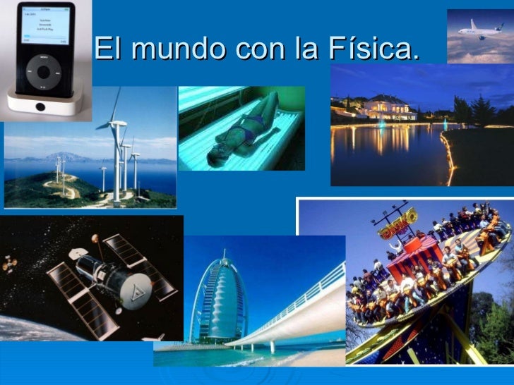 Qué es la física Qué es la física