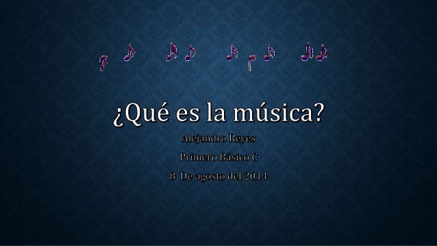Qué es la música
