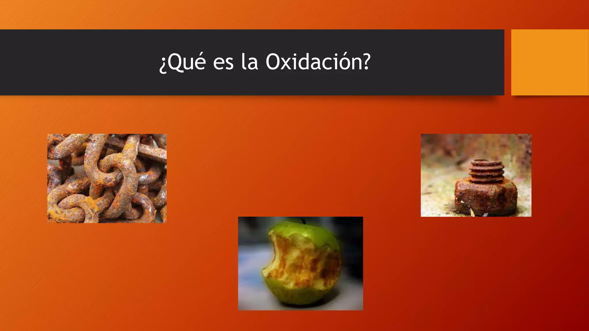 Qué es la oxidación | PPTX