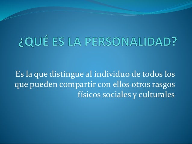 Qué es la personalidad