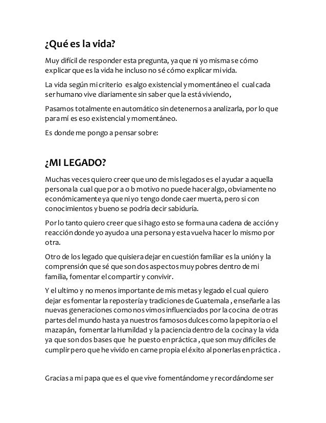 Qué es la vida y cual es mi legado Qué es la vida y cual es mi legado