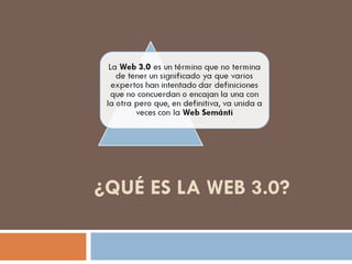 ¿QUÉ ES LA WEB 3.0? 