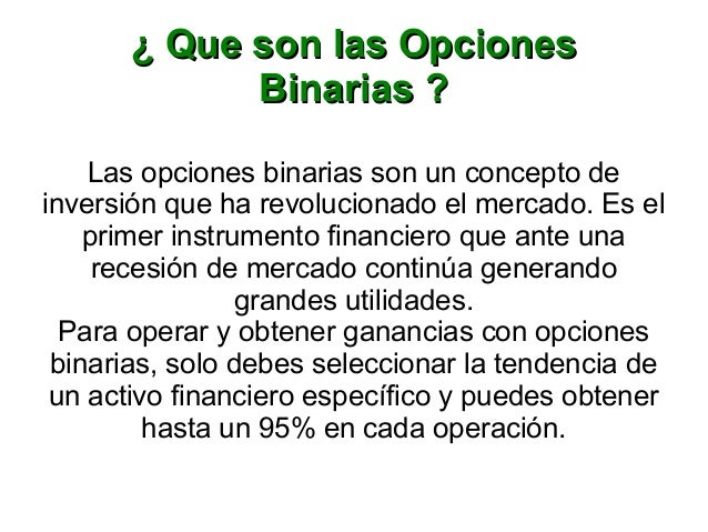 que son las opciones binarias
