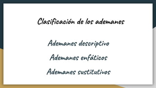 Que son los Ademanes.pptx