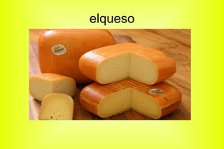 elqueso
 