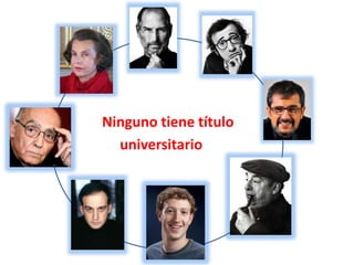 Ninguno tiene título
universitario
 