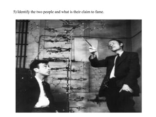 5) Identify the two people and what is their claim to fame.
 