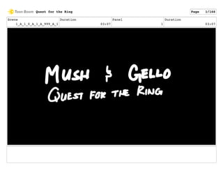 Scene
1_A_1_0_A_1_A_999_A_1
Duration
03:07
Panel
1
Duration
03:07
Quest for the Ring Page 1/166
 