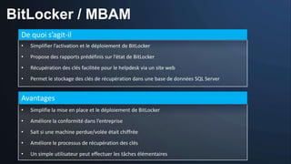 BitLocker / MBAM
 