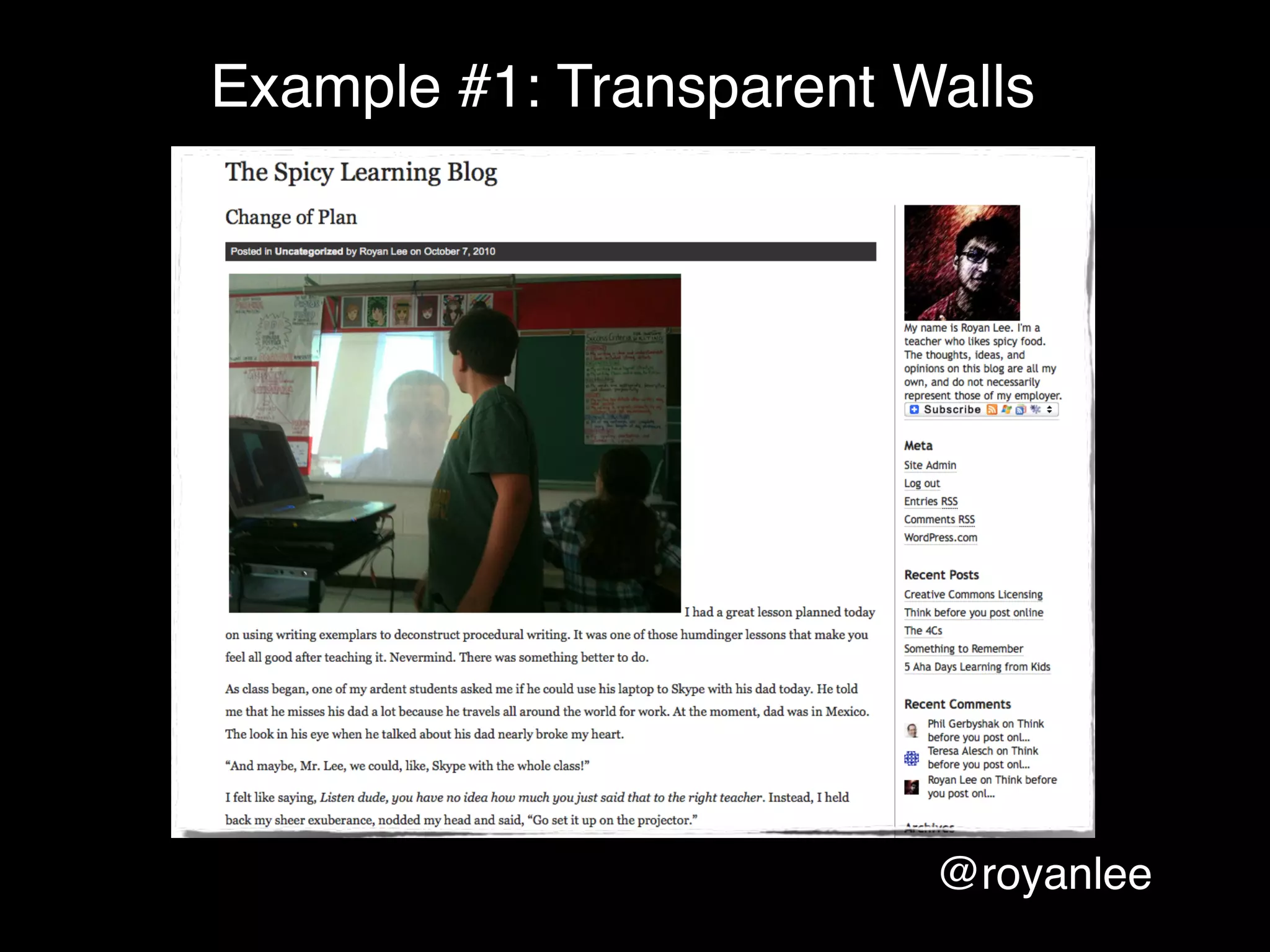 Example #1: Transparent Walls




                         @royanlee
 