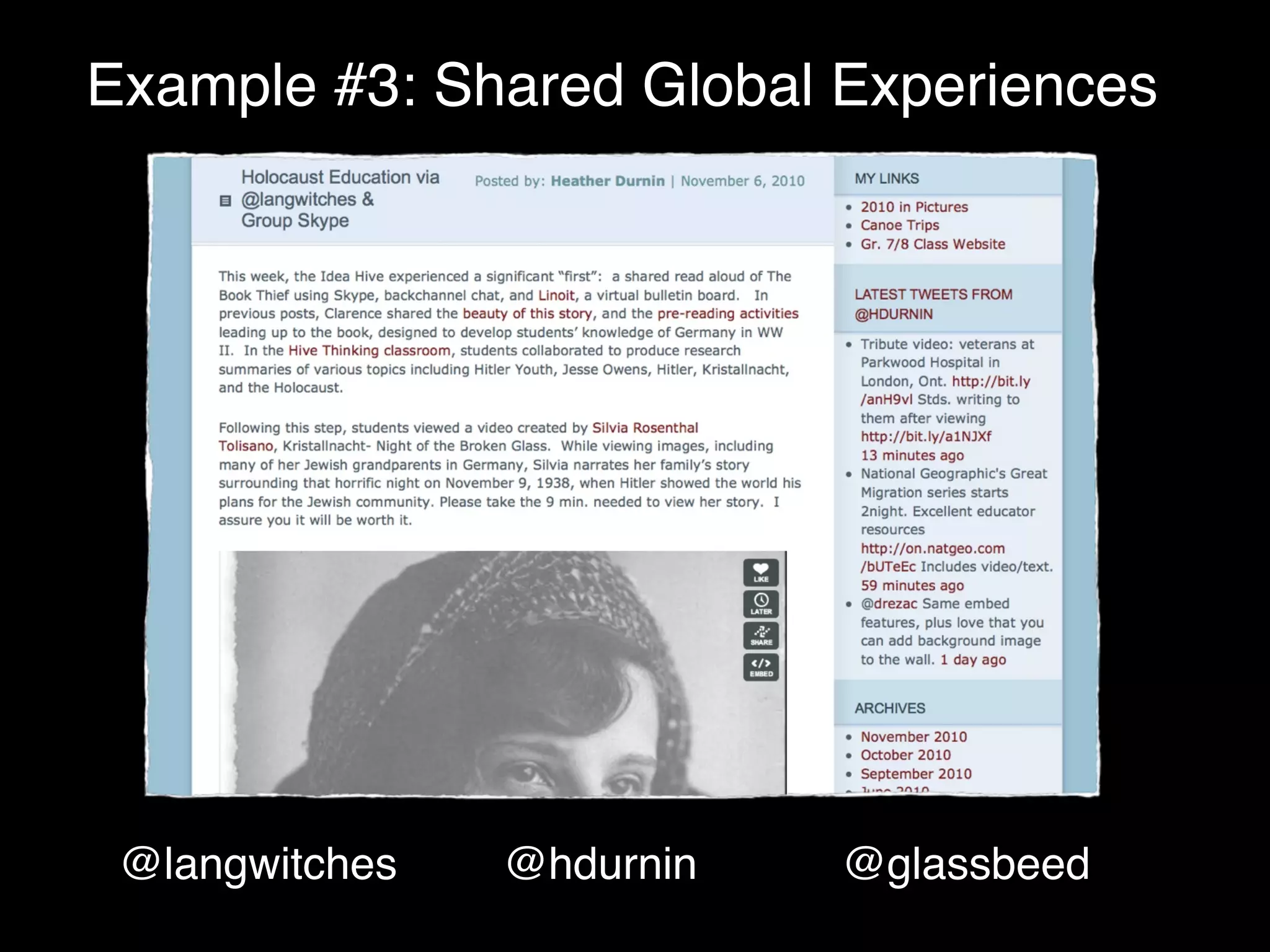 Example #3: Shared Global Experiences




 @langwitches   @hdurnin   @glassbeed
 