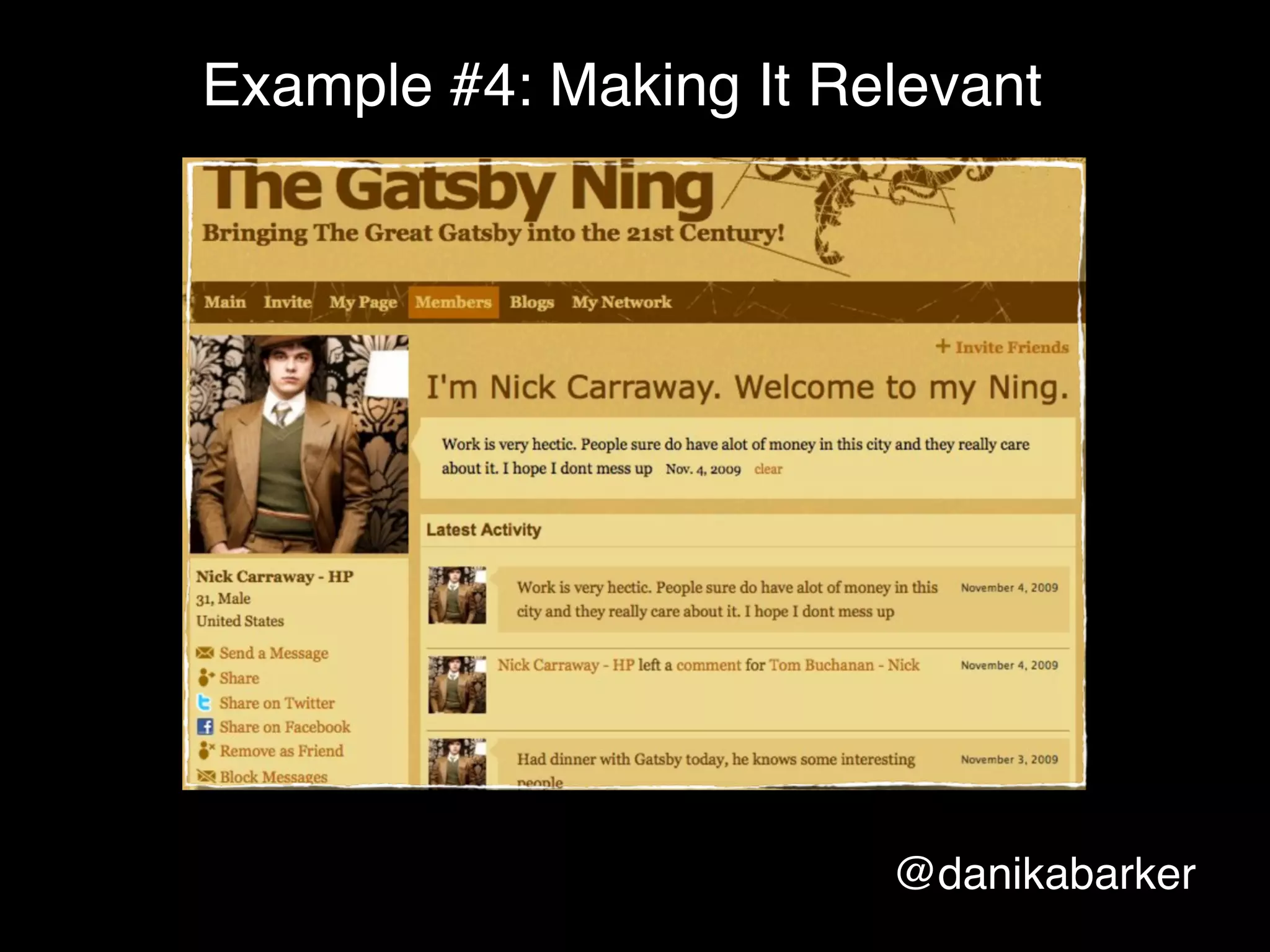 Example #4: Making It Relevant




                        @danikabarker
 
