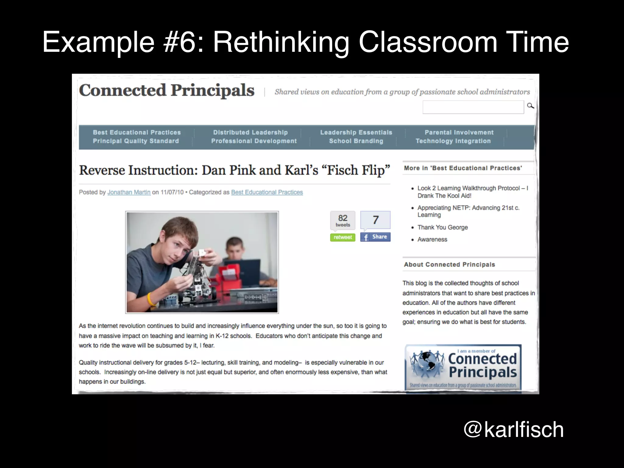 Example #6: Rethinking Classroom Time




                             @karlﬁsch
 