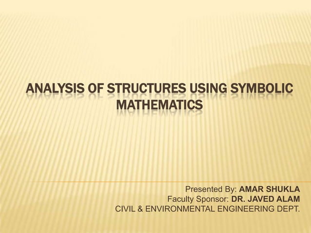 Use of Symbolic Computation is Solving Structural Analysis Problems | PPT