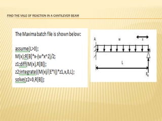 Find the vale of Reaction in a cantilever beam 