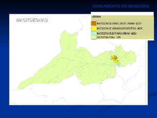 ZONEAMENTO DO MUNICÍPIO MACROZONAS 