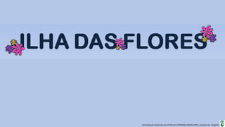 Apresentação elaborada pela Professora FERNANDA BRUM LOPES, disciplina de Geografia
 