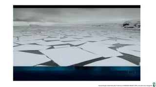 Apresentação elaborada pela Professora FERNANDA BRUM LOPES, disciplina de Geografia
 