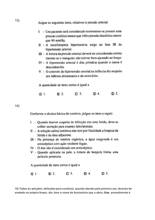 13)
14)
15) Todas as soluções utilizadas para curativos, quando abertas pela primeira vez, deverão ter
anotado no próprio frasco, dia, hora e nome do funcionário que a abriu. Esse procedimento é
 