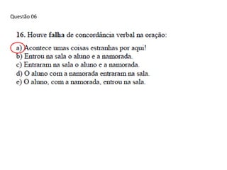 Questão 06

 