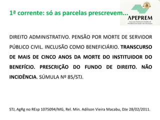 Ademais, não foi prevista essa despesa na avaliação atuarial. TNU:PEDILEF 2002.51.54.000178-3/RJ, DJ 25.02.05, PEDILEF 2005.63.06.015093-5/SP, DJ 21.05.07, PEDILEF 2005.70.51.003906-6/SC, DJ 21.05.07. 
