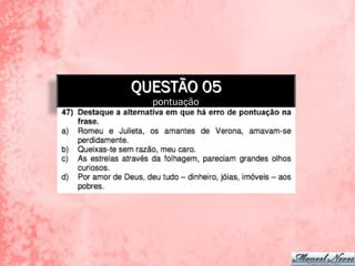QUESTÃO 05
pontuação
 