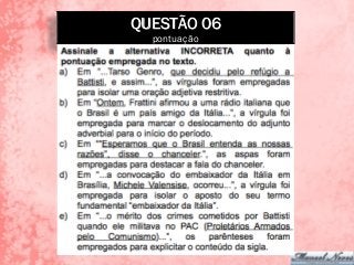 QUESTÃO 06
pontuação
 