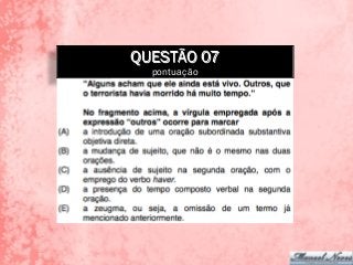 QUESTÃO 07
pontuação
 
