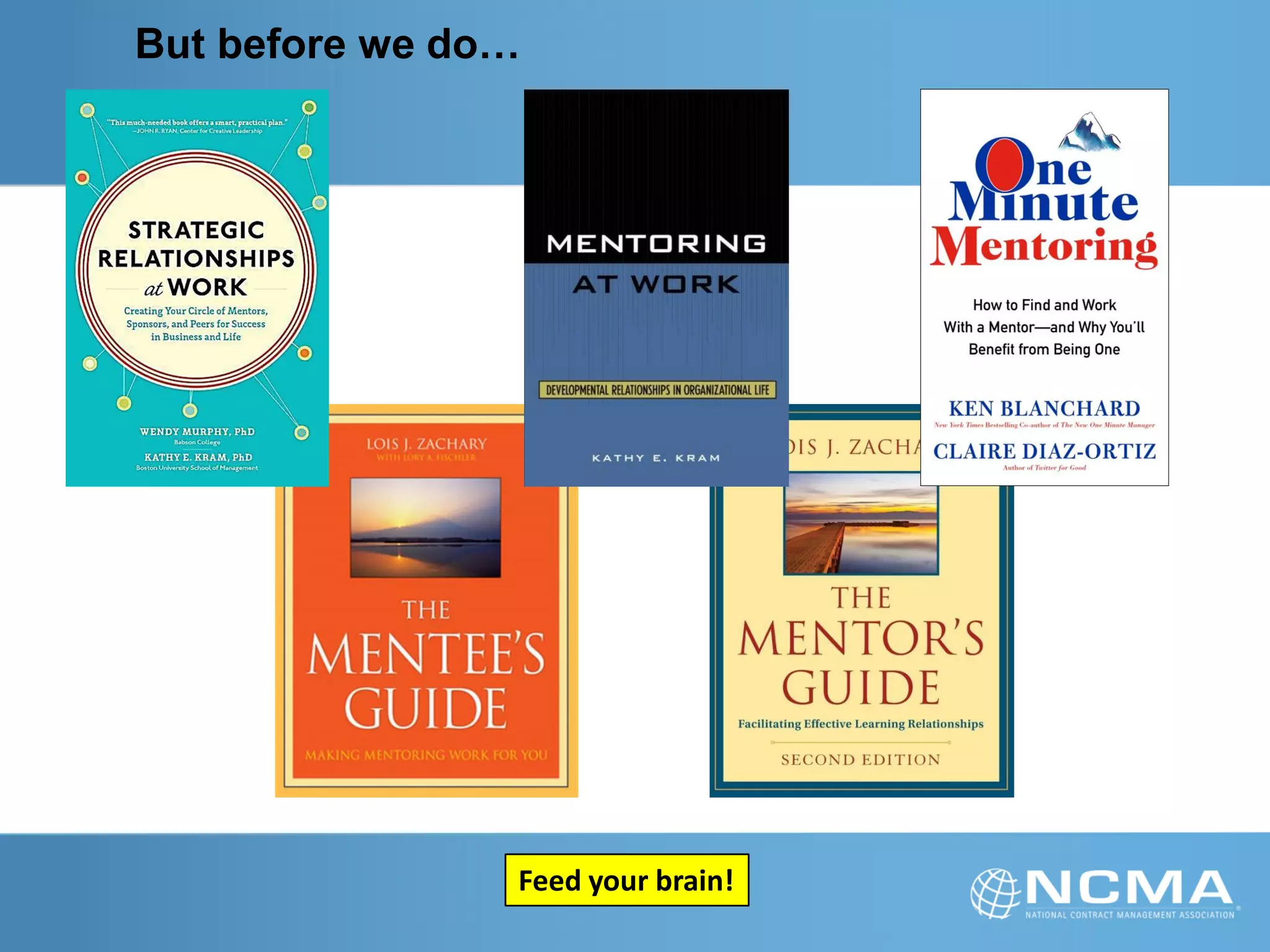 But before we do…
Feed your brain!
 