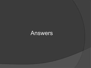 Answers
 