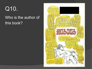 Q10.
Who is the author of
this book?
 