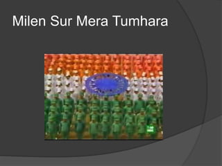 Milen Sur Mera Tumhara
 