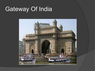 Gateway Of India
 
