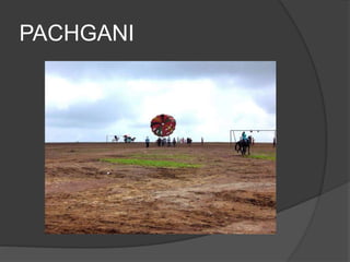 PACHGANI
 