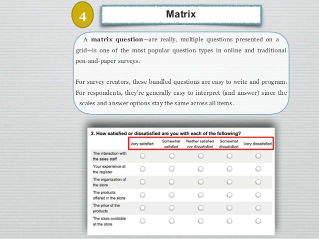 Questionnaire And Its Types - 27 28 28 a matrix question are