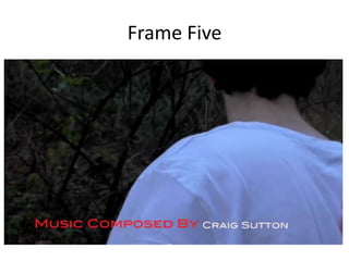 Frame Five

 
