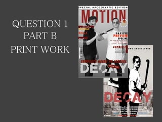 QUESTION 1
PART B
PRINT WORK
 