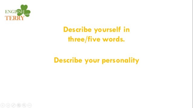 question 14 describe yourself in three words describe your personali describe your personality