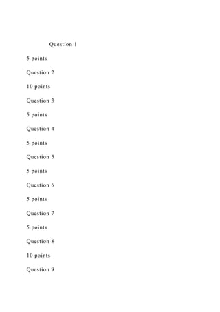 Question 15 points Question 210 points .docx