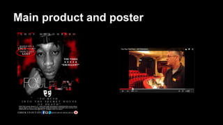 Main product and poster
 