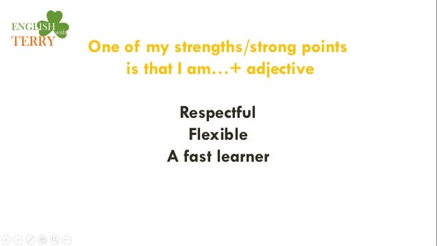 what are your key strengths